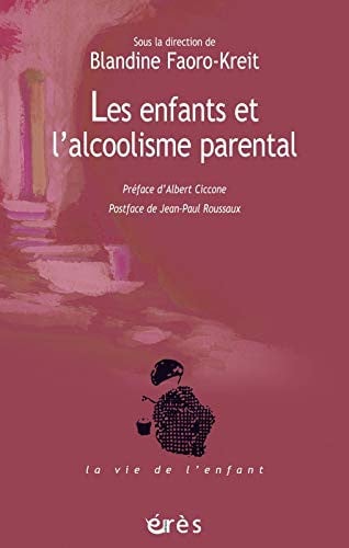 LES ENFANTS ET L ALCOOLISME PARENTAL, de FAORO-KREIT BLA | portada del libro