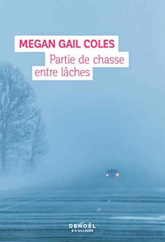PARTIE DE CHASSE ENTRE LACHES, de Megan Gail Coles | portada del libro