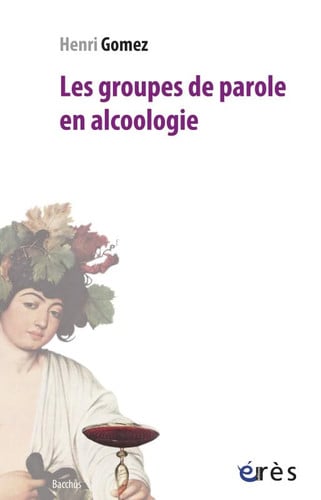 LES GROUPES DE PAROLE EN ALCOOLOGIE, de GOMEZ HENRI | portada del libro