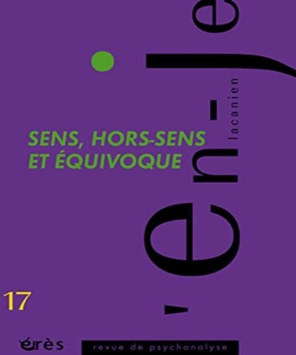 EN-JE LACANIEN 17 SENS HORS SENS ET EQUIVOQUE, de COLLECTIF | portada del libro