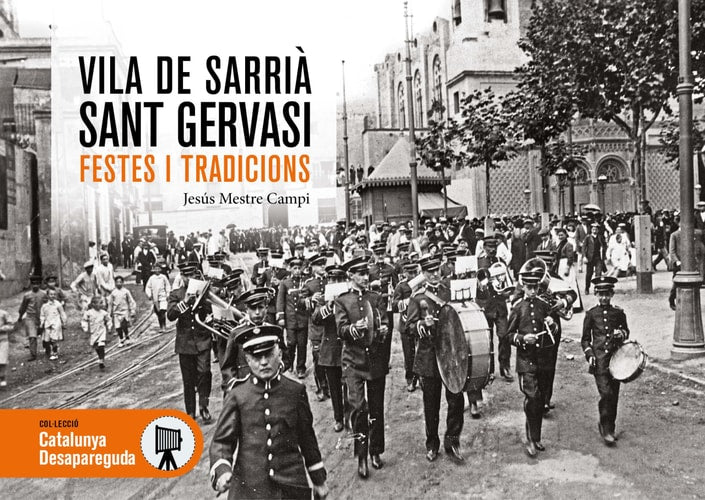 SARRIA I SANT GERVASI FESTES I TRADICIONS, de METRE CAMPI | portada del libro
