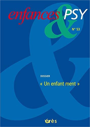 ENFANCES & PSY 053 UN ENFANT MENT, de COLLECTIF | portada del libro
