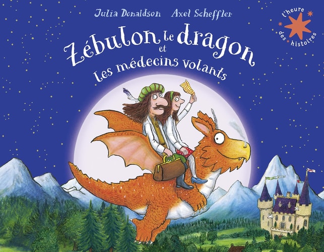 ZEBULON LE DRAGON ET LES MEDECINS VOLANTS, de Julia Donaldson | portada del libro