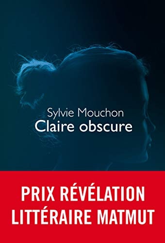 CLAIRE OBSCURE, de Sylvie Mouchon | portada del libro