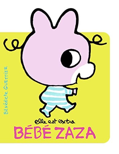 ELLE EST EXTRA BEBE ZAZA, de GUETTIER | portada del libro