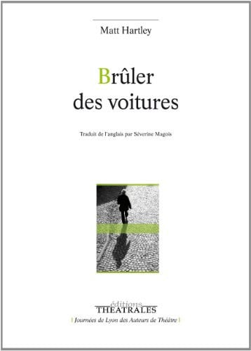BRULER DES VOITURES, de HARTLEY MATT | portada del libro