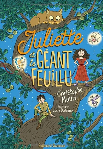 JULIETTE ET LE GEANT FEUILLU, de Christophe Mauri | portada del libro