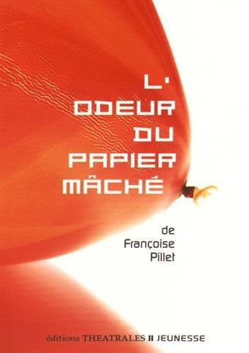 L ODEUR DU PAPIER MACHE, de PILLET FRANCOIS | portada del libro