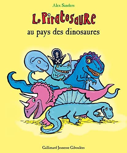 LE PIRATOSAURE AU PAYS DES DINOSAURES, de SANDERS | portada del libro