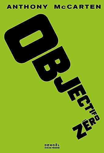 BJECTIF ZERO, de Anthony McCarten | portada del libro