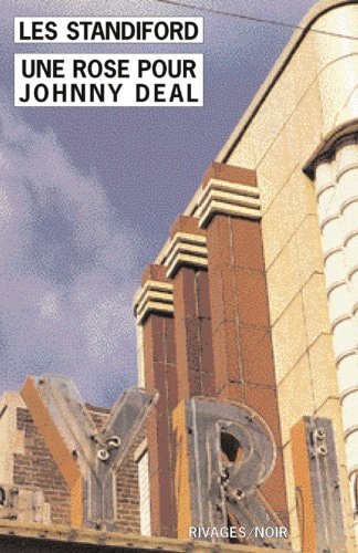 UNE ROSE POUR JOHNNY DEAL, de Les Standiford | portada del libro