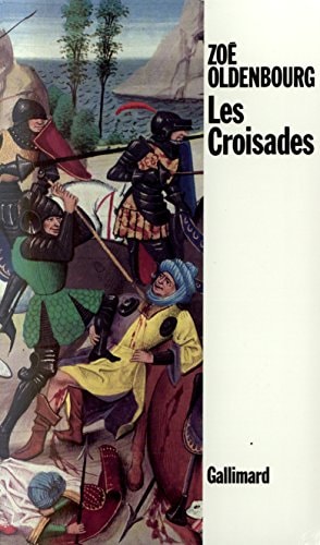 LES CROISADES, de Zoé Oldenbourg | portada del libro