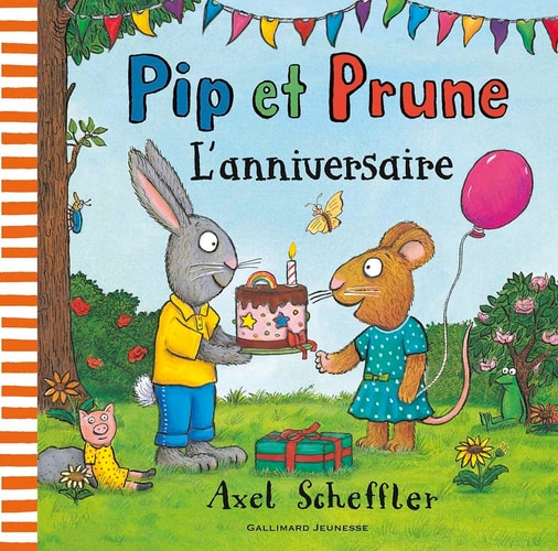 PIP ET PRUNE L'ANNIVERSAIRE, de Axel Scheffler | portada del libro