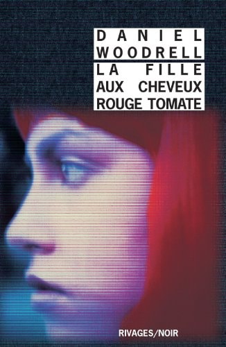 LA FILLE AUX CHEVEUX ROUGE TOMATE, de Daniel Woodrell | portada del libro