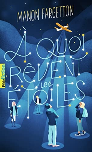 A QUOI REVENT LES ETOILES, de Manon Fargetton | portada del libro