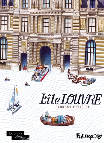 ILE LOUVRE, EDITION 2023, de Florent Chavouet | portada del libro
