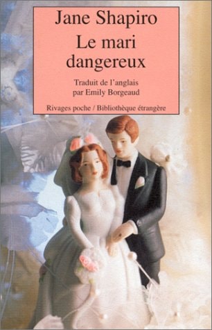 LE MARI DANGEREUX, de Jane Shapiro | portada del libro