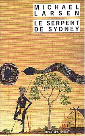 LE SERPENT DE SYDNEY, de Michael Larsen | portada del libro