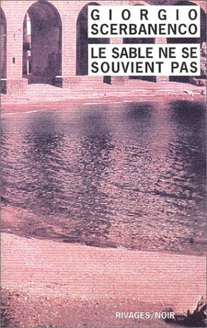 LE SABLE NE SE SOUVIENT PAS, de Giorgio Scerbanenco | portada del libro