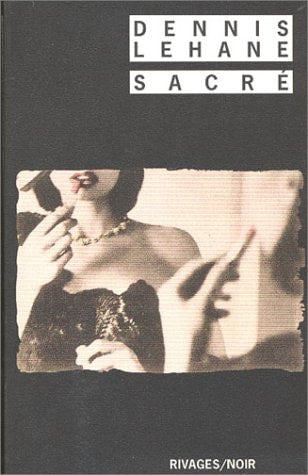 SACRE, de Dennis Lehane | portada del libro