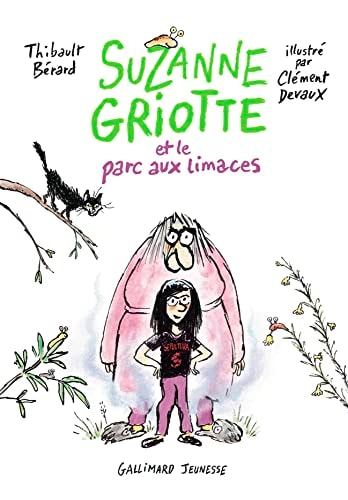 SUZANNE GRIOTTE ET LE PARC AUX LIMACES, de Thibault Bérard | portada del libro