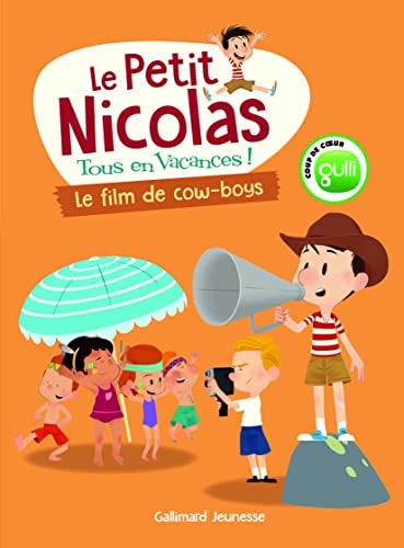 LE PETIT NICOLAS TOUS EN VACANCES 4 LE FILM DE COW-BOYS, de Marjorie Demaria | portada del libro