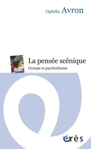 LA PENSEE SCENIQUE, de AVRON OPHELIA | portada del libro