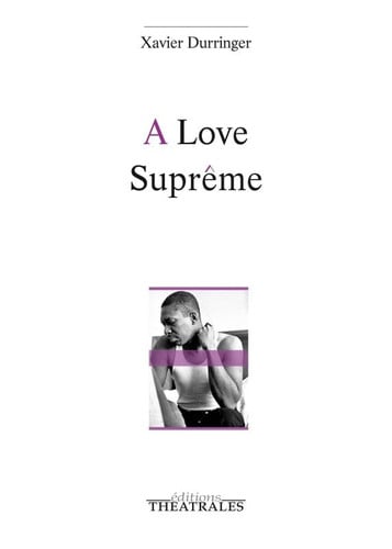 A LOVE SUPRÊME, de DURRINGER XAVIE | portada del libro