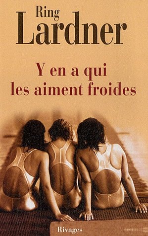 YEN A QUI LES AIMENT FROIDES, de Ring Lardner | portada del libro