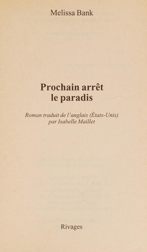 PROCHAIN ARRÒT LE PARADIS, de Melissa Bank | portada del libro