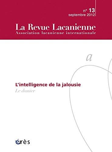REVUE LACANIENNE 13 L'INTELLIGENCE DE LA JALOUSIE, de COLLECTIF | portada del libro
