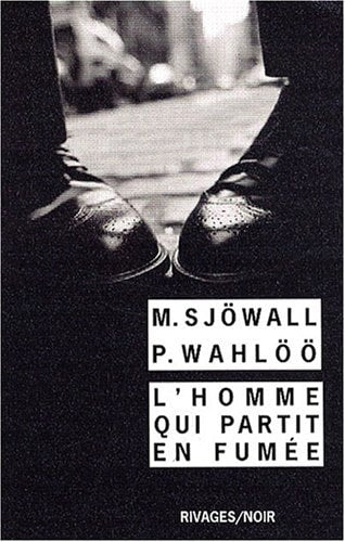 'HOMME QUI PARTIT EN FUMEE (POCHE), de Maj Sjöwall | portada del libro