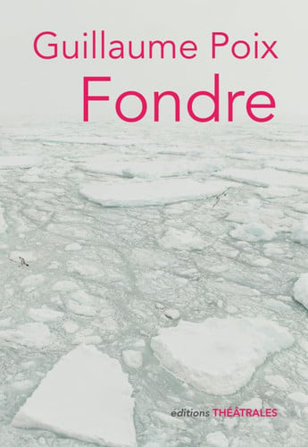 FONDRE, de POIX GUILLAUME | portada del libro