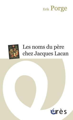 LES NOMS DU PERE CHEZ JACQUES LACAN, de PORGE ERIK | portada del libro