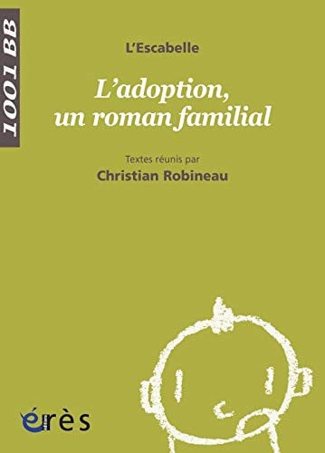1001 BB 129 L'ADOPTION UN ROMAN FAMILIAL, de ROBINEAU CHRIST | portada del libro