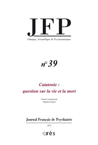 JFP 39 CATATONIE: QUESTION SUR LA VIE ET LA MORT, de COLLECTIF | portada del libro