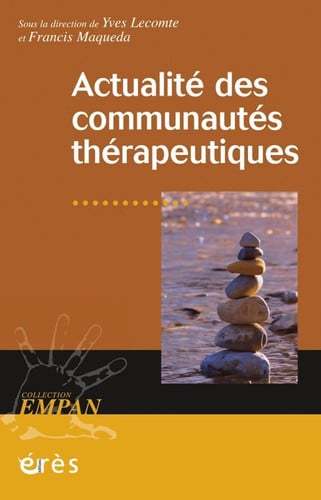 ACTUALITE DES COMMUNAUTES THERAPEUTIQUES, de LECOMTE YVES#MA | portada del libro