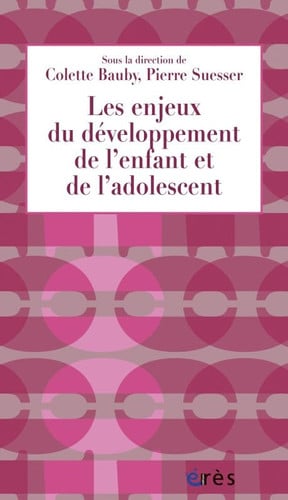 LES ENJEUX DU DEVELOPPEMENT DE L ENFANT ET DE L ADOLESCENT, de BAUBY COLETTE# | portada del libro