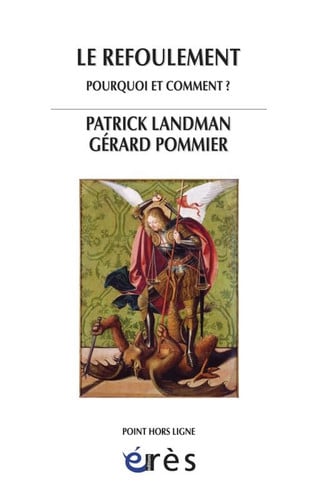 LE REFOULEMENT POURQUOI ET COMMENT ?, de Patrick Landman | portada del libro