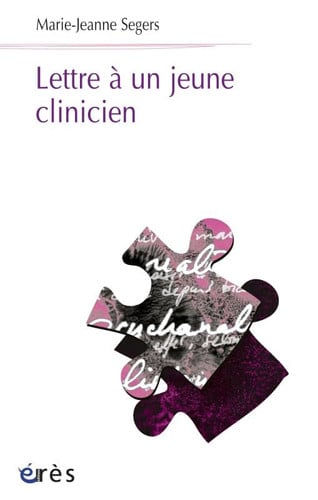 LETTRE A UN JEUNE CLINICIEN, de SEGERS MARIE-JE | portada del libro