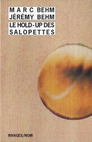 LE HOLD UP DES SALOPETTES, de Marc Behm | portada del libro