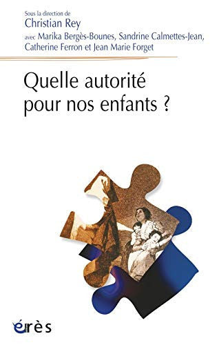 QUELLE AUTORITE POUR NOS ENFANTS ?, de COLLECTIF | portada del libro