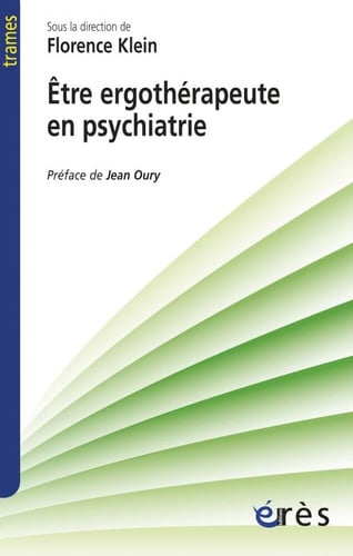 ETRE ERGOTHERAPEUTE EN PSYCHIATRIE, de KLEIN FLORENCE# | portada del libro