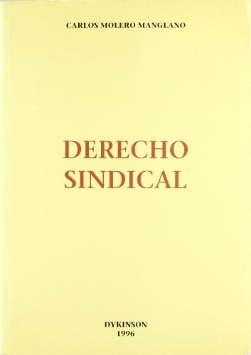 DERECHO SINDICAL, de MOLERO MANGLANO | portada del libro