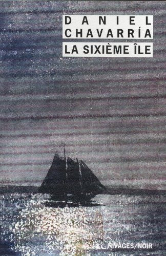 LA SIXIEME ×LE, de Daniel Chavarría | portada del libro
