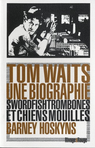 TOM WAITS UNE BIOGRAPHIE, de Barney Hoskyns | portada del libro