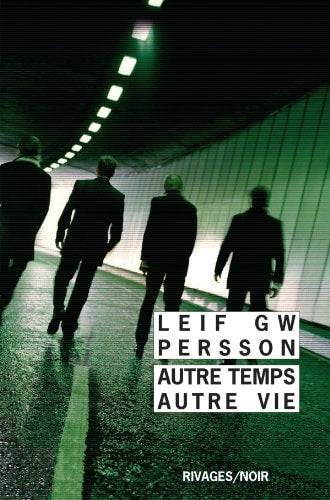 AUTRE TEMPS AUTRE VIE, de Leif G. W. Persson | portada del libro