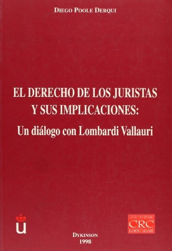 El derecho de los juristas y sus implicaciones, de POOLE DERQUI | portada del libro