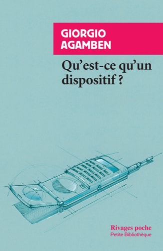 QU'EST CE QU'UN DISPOSITIF, de Giorgio Agamben | portada del libro