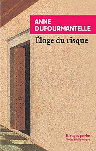 ELOGE DU RISQUE, de Anne Dufourmantelle | portada del libro